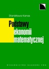 ebook Podstawy ekonomii matematycznej - Stanisława Kanas