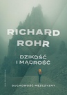 ebook Dzikość i mądrość. Duchowość mężczyzny - Richard Rohr