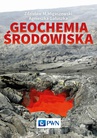 ebook Geochemia środowiska - Zdzisław Migaszewski,Agnieszka Gałuszka