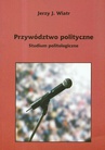 ebook Przywództwo polityczne - Jerzy Wiatr