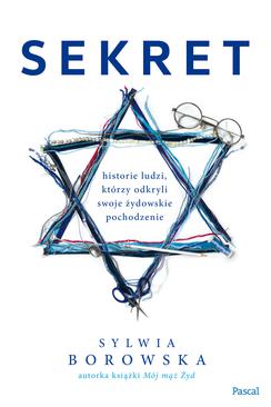 ebook Sekret. Historie ludzi, którzy odkryli swoje żydowskie pochodzenie