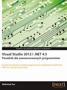 ebook Visual Studio 2012 i .NET 4.5. - Abhishek Sur