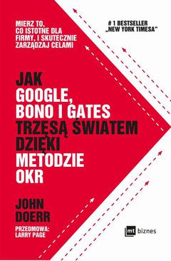 ebook Jak Google, Bono i Gates trzęsą światem dzięki metodzie OKR