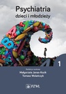 ebook Psychiatria dzieci i młodzieży. Tom 1 - Tomasz Wolańczyk,Małgorzata Janas-Kozik