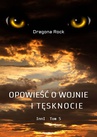 ebook Opowieść o Wojnie i Tęsknocie - Dragona Rock