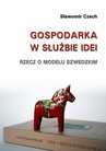 ebook Gospodarka w służbie idei - Sławomir Czech