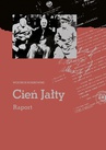 ebook Cień Jałty. Raport - Wojciech Roszkowski