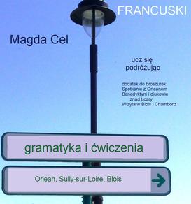 ebook Francuski, ucz się podróżując 3w1– Orlean, Sully sur Loire, Blois. Gramatyka i ćwiczenia