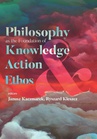 ebook Philosophy as the Foundation of Knowledge, Action and Ethos - 