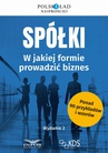 ebook Spółki w jakiej formie prowadzić biznes Wyd.2 - praca zbiorowa