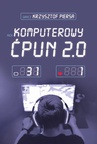 ebook Komputerowy ćpun 2.0 - Krzysztof Piersa