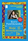 ebook Kurs pozytywnego myślenia. Moje wewnętrzne Ja - Beata Pawlikowska