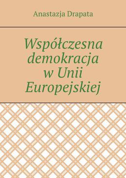 ebook Współczesna demokracja w Unii Europejskiej