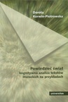 ebook Powiedzieć świat Kognitywna analiza tekstów literackich na przykładach - Dorota Korwin-Piotrowska