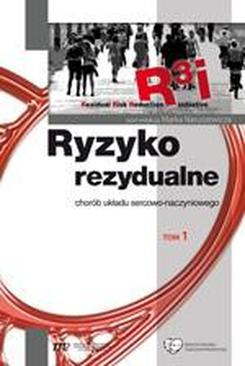 ebook Ryzyko rezydualne- chorób układu sercowo naczyniowego, t.1