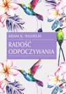 ebook Radość odpoczywania - Adam K. Wilhelm