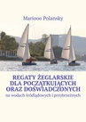 ebook Regaty żeglarskie dla początkujących oraz doświadczonych - Mariooo Polansky