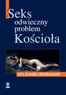 ebook Seks. Odwieczny problem kościoła - Uta Ranke-Heinemann
