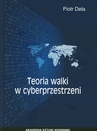 ebook Teoria walki w cyberprzestrzeni - Piotr Dela