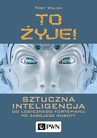 ebook To żyje! Sztuczna inteligencja - Toby Walsh