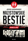 ebook Nazistowskie bestie. Kaci z SS - Jesus Hernandez