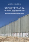 ebook Sekurytyzacja jako narzędzie polityki zagranicznej Izraela w świetle teorii regionalnych kompleksów - Marcin Szydzisz