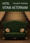 ebook Hotel Vitam Aeternam - Krzysztof Swoboda