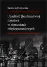 ebook Upadłość (bankructwo) państwa w stosunkach międzynarodowych - Karina Jędrzejowska