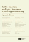 ebook Polskie i słoweńskie predykatory kauzatywne z parafrazą przymiotnikową - Agnieszka Zatorska