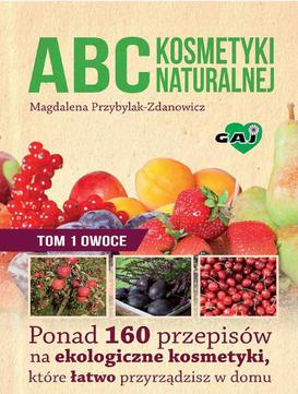 ebook ABC kosmetyki naturalnej T.1 OWOCE