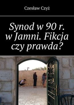 ebook Synod w 90 r. w Jamni. Fikcja czy prawda?