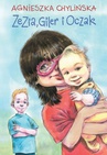ebook Zezia, Giler i Oczak - Agnieszka Chylińska