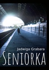 ebook Seniorka - Jadwiga Grabara