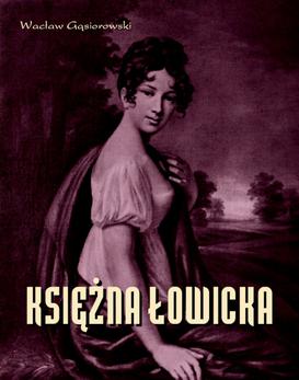 ebook Księżna Łowicka - powieść historyczna z XIX wieku
