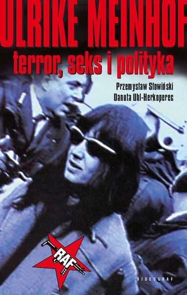 Okładka:Ulrike Meinhof. Terror, seks i polityka 