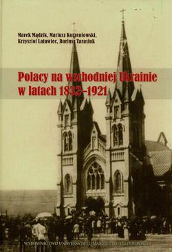ebook Polacy na wschodniej Ukrainie w latach 1832-1921