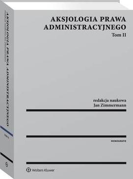 ebook Aksjologia prawa administracyjnego. Tom II