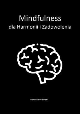 ebook Mindfulness dla Harmonii i Zadowolenia