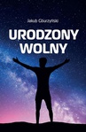 ebook Urodzony wolny - Jakub Gburzyński
