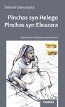 ebook Pinchas, syn Helego  Pinchas, syn Eleazara - Debora Sianożęcka