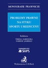 ebook Problemy prawne na styku sportu i medycyny - Teresa Gardocka,Dariusz Jagiełło