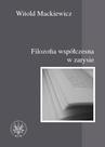ebook Filozofia współczesna w zarysie - Witold Mackiewicz