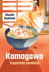 ebook Kamogawa. Tropiciele smaków - Hisashi Kashiwai