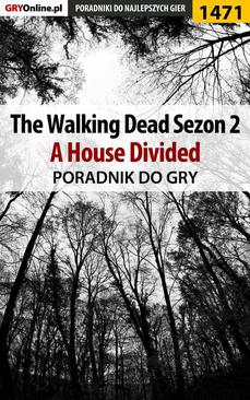 ebook The Walking Dead: Season Two - A House Divided - poradnik do gry