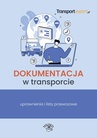 ebook Dokumentacja w transporcie. Uprawnienia i listy przewozowe - Opracowanie zbiorowe,praca zbiorowa