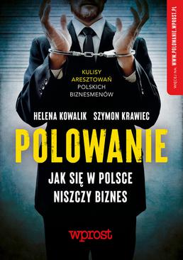 ebook Polowanie - Jak się w Polsce niszczy się biznes