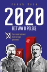 ebook Bitwa o Polskę 2020 - Jakub Kuza