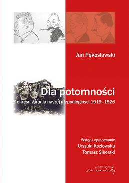 ebook Jan Pękosławski. Dla potomności. Z okresu zarania naszej niepodległości (1919-1926)
