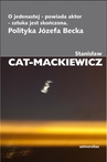 ebook O jedenastej-powiada autor-sztuka jest skończona. Polityka Józefa Becka - Stanisław Cat-Mackiewicz