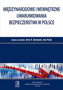 ebook Międzynarodowe i wewnętrzne uwarunkowania bezpieczeństwa w Polsce. Tom 33